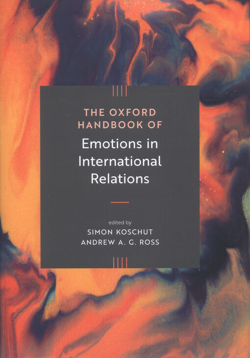 The Oxford handbook of emotions in international relations