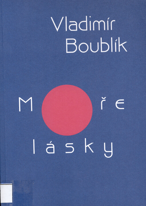 Moře lásky : výbor z díla