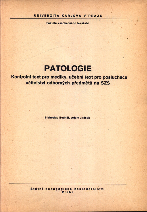 Patologie : kontrolní text pro mediky, učební text pro posluchače učitelství odborných předmětů na SZŠ