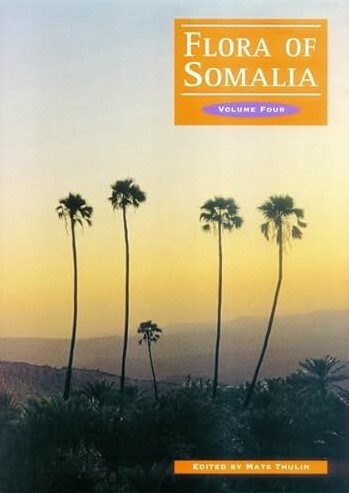 Flora of Somalia. Volume 4, Angiospermae (Hydrocharitaceae-Pandanaceae)