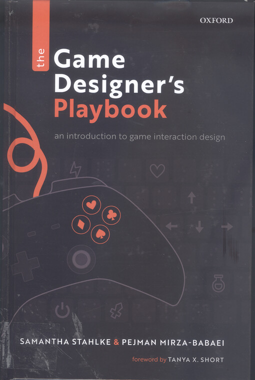 The game designer's playbook : an introduction to game interaction design