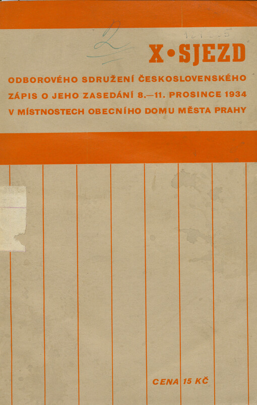 X. sjezd Odborového sdružení československého : zápis o jeho zasedání ve dnech 8. až 11. prosince 1934 v Obecním domě v Praze