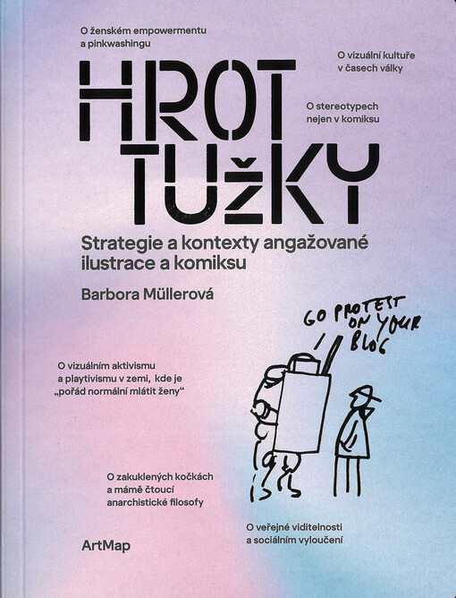 Hrot tužky : strategie a kontexty angažované ilustrace a komiksu