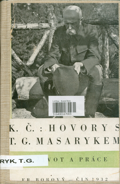 Hovory s T.G. Masarykem. II, Život a práce