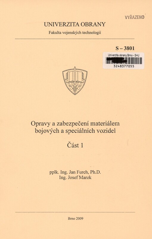 Opravy a zabezpečení materiálem bojových a speciálních vozidel, část 1