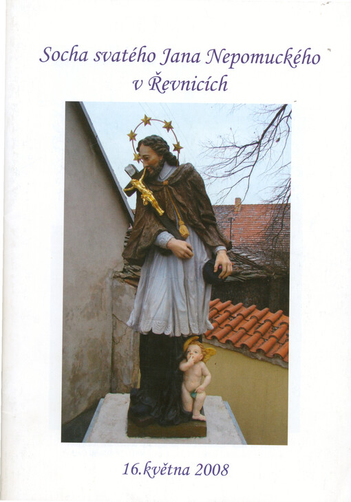 Socha svatého Jana Nepomuckého v Řevnicích : 16. května 2008