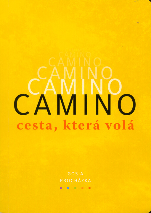 Camino : cesta, která volá