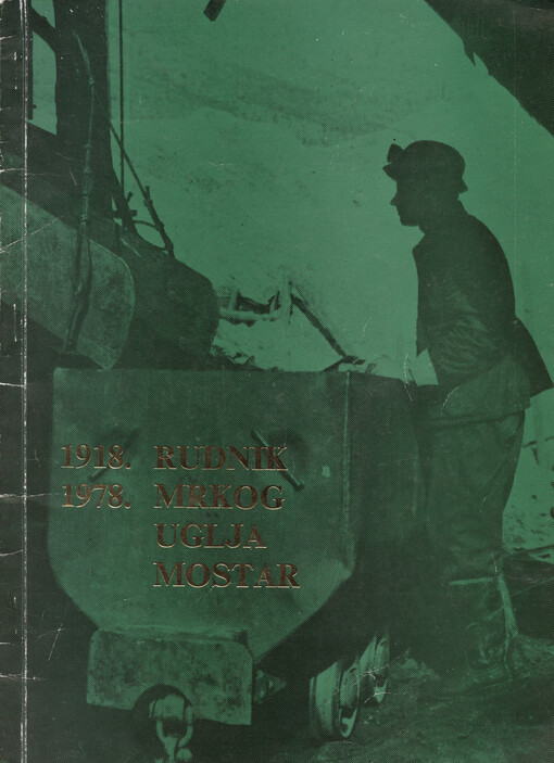Rudnik mrkog uglja Mostar : 1918-1978