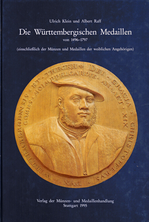 Die Württembergischen Medaillen von 1496-1797