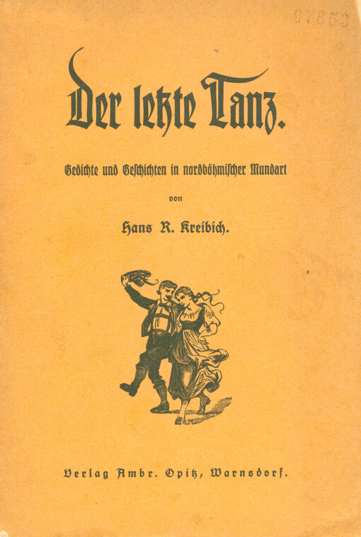 Der letzte Tanz : Gedichte und Geschichten in nordböhmischer Mundart