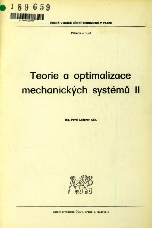 Teorie a optimalizace mechanických systémů II určeno pro stud. fak. strojní