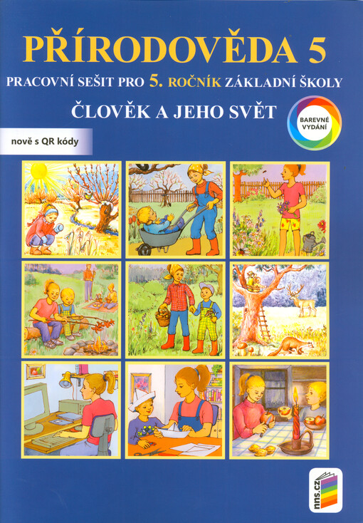 Přírodověda 5 : člověk a jeho svět. Pracovní sešit pro 5. ročník základní školy
