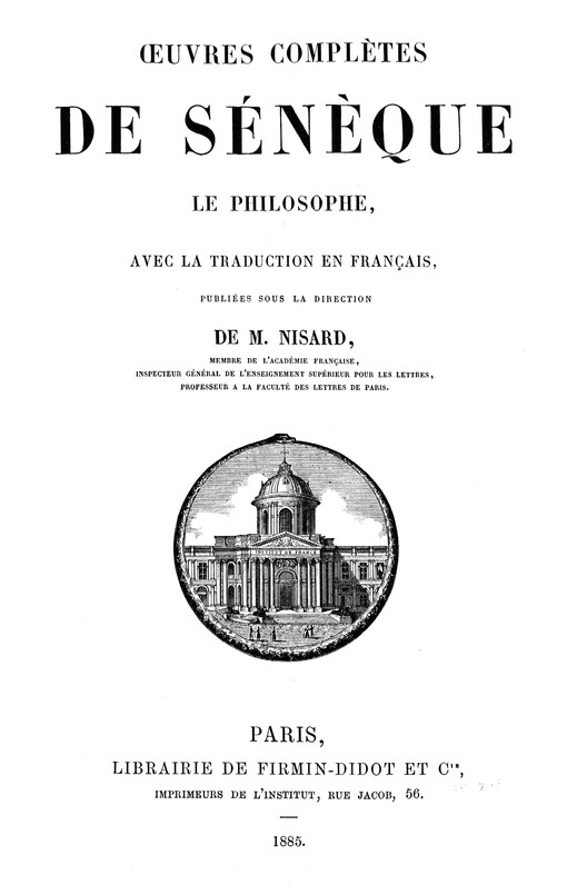 Oeuvres complètes de Sénèque le philosophe: avec la traduction en français