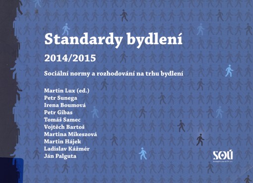 Standardy bydlení 2014/2015: sociální normy a rozhodování na trhu bydlení