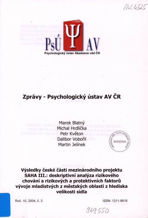 Výsledky české části mezinárodního projektu SAHA III.: deskriptivní analýza rizikového chování a rizikových a protektivních faktorů vývoje mladistvých z městských oblastí z hlediska velikosti sídla