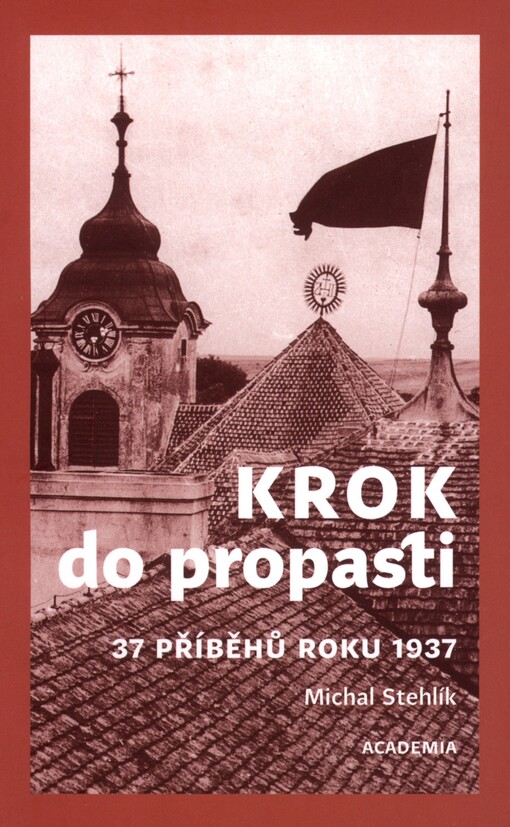 Krok do propasti: 37 příběhů roku 1937