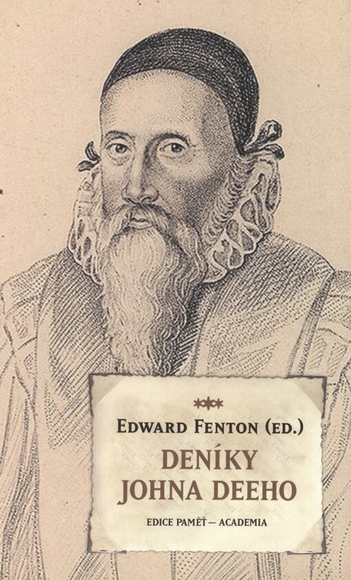 Deníky Johna Deeho: [Orig.: Diaries of John Dee]