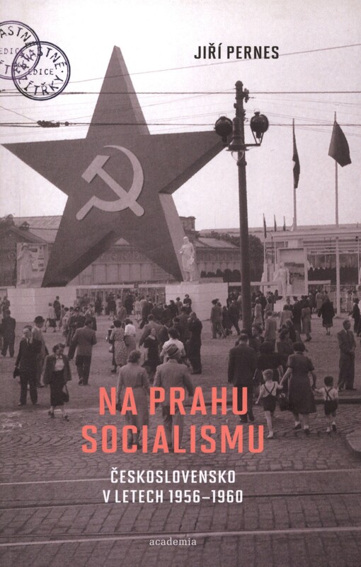 Na prahu socialismu: Československo v letech 1956-1960