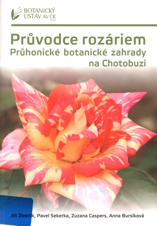 Průvodce rozáriem Průhonické botanické zahrady na Chotobuzi