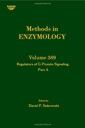Regulators of G Protein Signalling, Part A, Volume 389 (Methods in Enzymology)