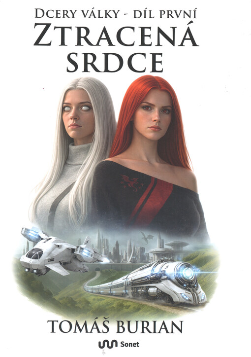 Dcery války. Díl první, Ztracená srdce