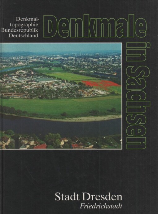  Denkmale in Sachsen : Stadt Dresden, Friedrichstadt