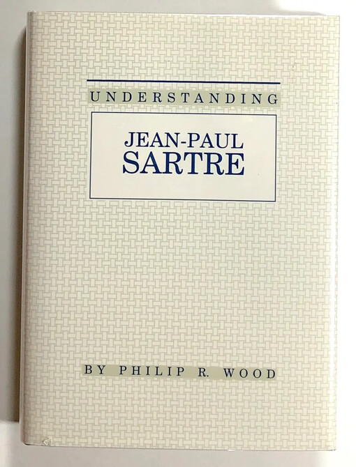 Understanding Jean-Paul Sartre /