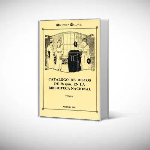 Catálogo de discos de 78 rpm. en la Biblioteca Nacional