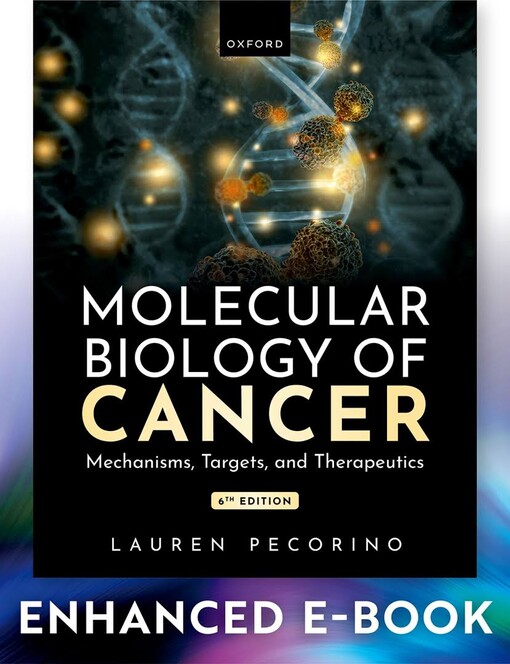 Molecular biology of cancer : mechanisms, targets, and therapeutics 