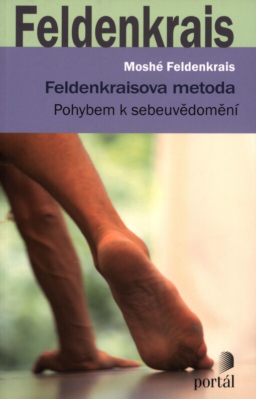 Feldenkraisova metoda: pohybem k sebeuvědomění