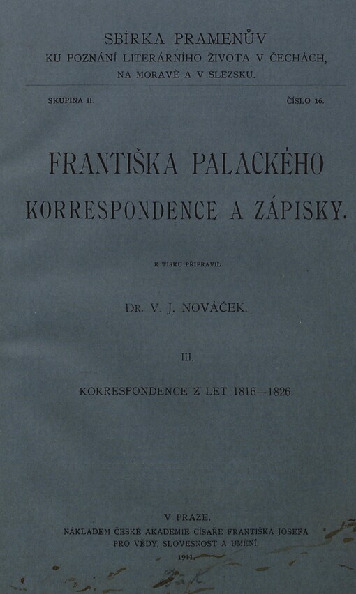 Františka Palackého korrespondence a zápisky
