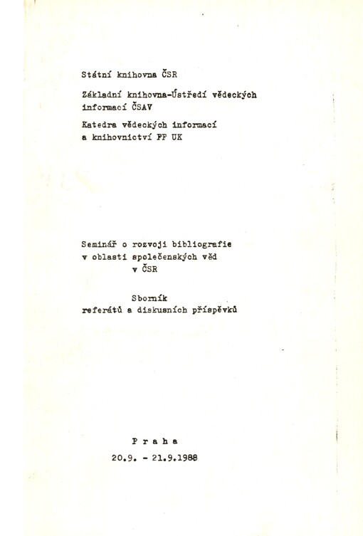 Seminář o rozvoji bibliografie v oblasti společenských věd v ČSR: sborník referátů a diskusních příspěvků
