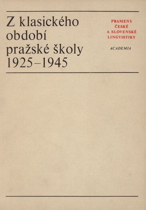 Z klasického období pražské školy 1925-1945