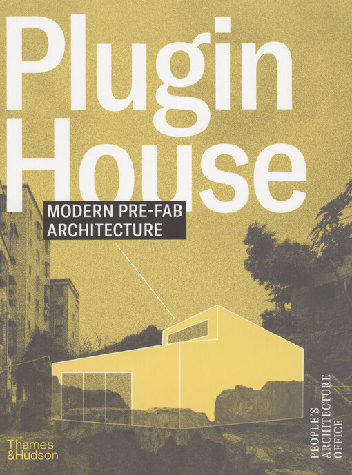 Plugin house : modern pre-fab architecture