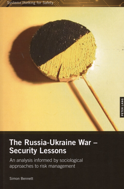 The Russia-Ukraine war - security lessons : an analysis informed by sociological approaches to risk management