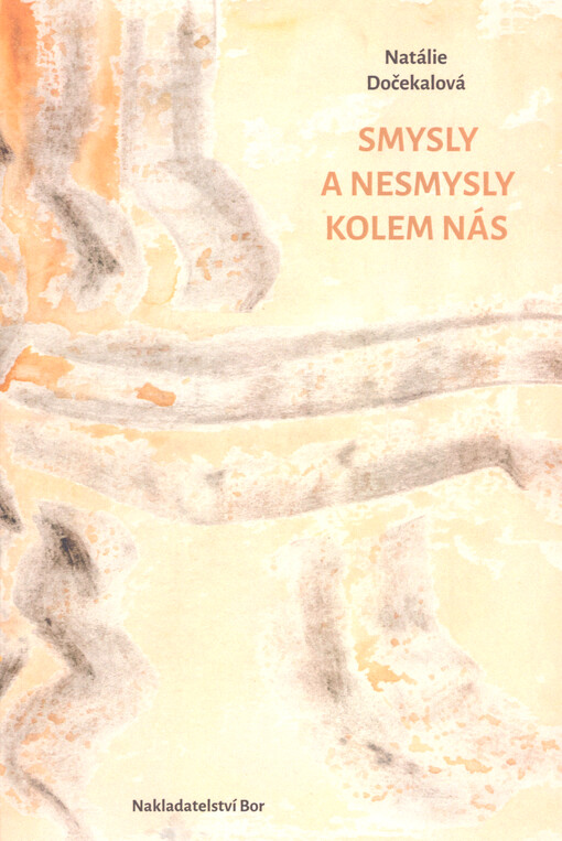 Smysly a nesmysly kolem nás