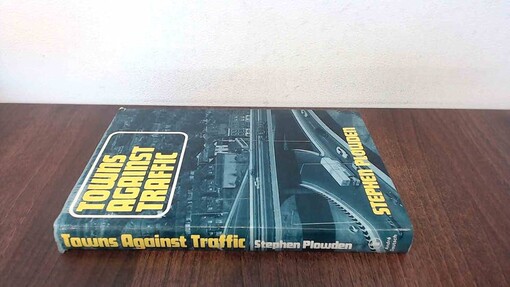 Towns against traffic /