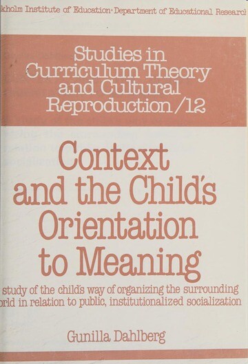 Context and the Child's Orientation to Meaning :