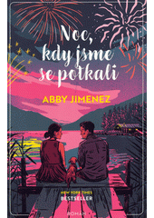 Noc, kdy jsme se potkali  (odkaz v elektronickém katalogu)