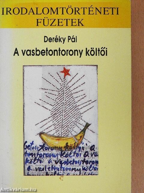 A vasbetontorony költői :