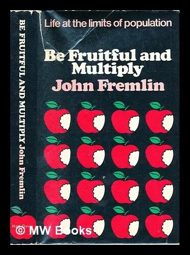 Be fruitful and multiply :
