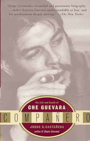 Companero: The Life and Death of Che Guevara