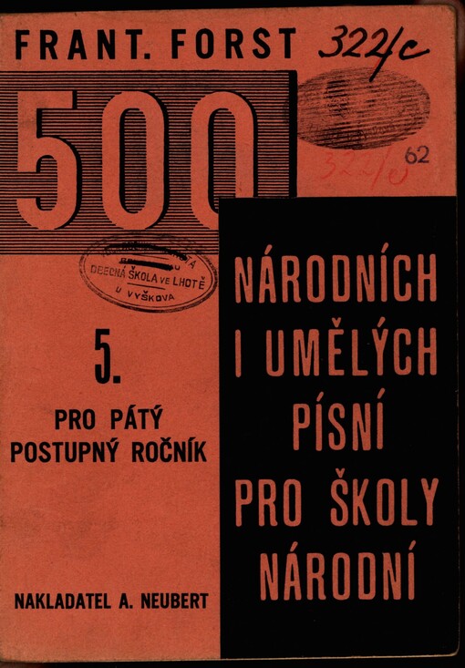 500 národních i umělých písní pro školy národní. 5, Pro V. postupný ročník