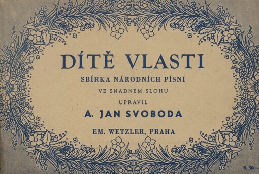 Dítě vlasti: sbírka národních písní : ve snadném slohu