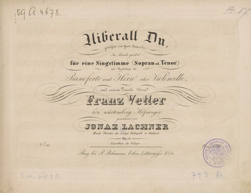 Uiberall Du: gedichtet von Gust. Steinacker : In Musik gesetzt für eine Singstimme (Sopran od. Tenor) mit Begleitung des Pianoforte und Horn oder Violoncelle : op. 17