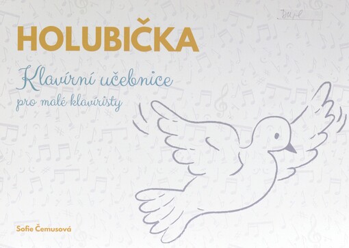 Holubička: klavírní učebnice pro děti předškolního a mladšího školního věku