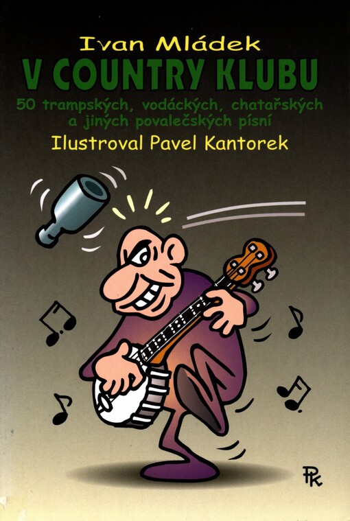 V country klubu: 50 trampských, vodáckých, chatařských a jiných povalečských písní