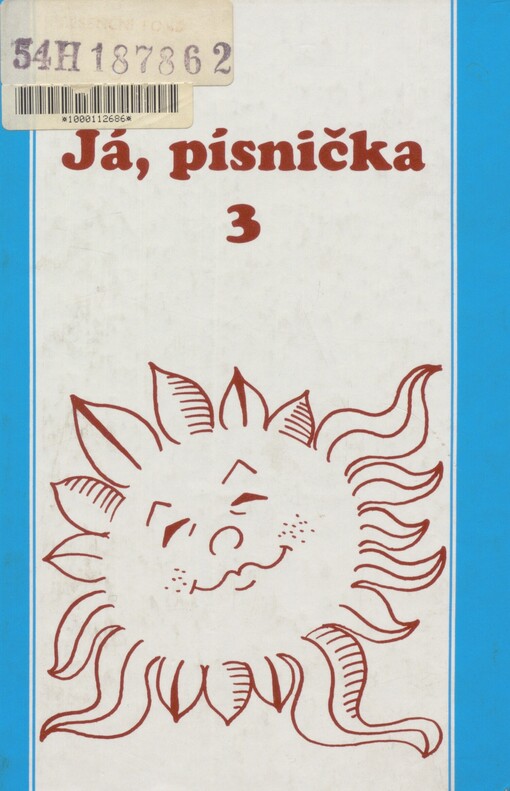 Já, písnička: zpěvník pro žáky středních škol. III. díl