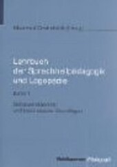 Lehrbuch der Sprachheilpädagogik und Logopädie, 5 Bde., Bd.1, Selbstverständnis und theoretische Grundlagen