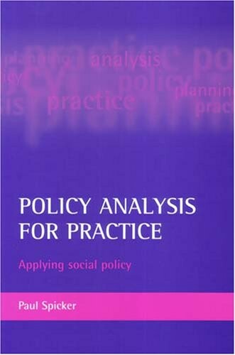 Policy analysis for practice: Applying social policy